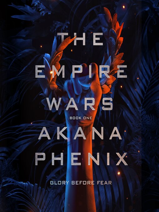 Title details for The Empire Wars by Akana Phenix - Available